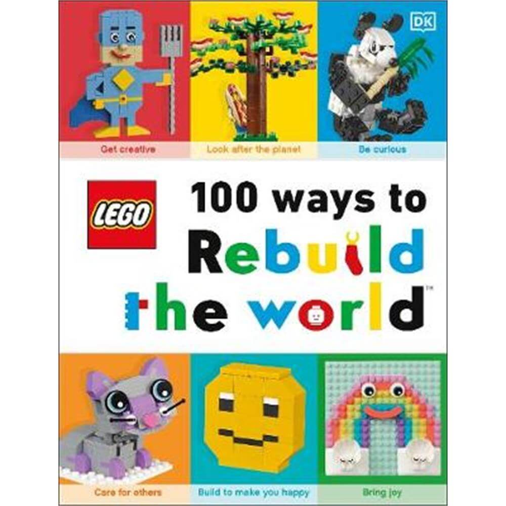 LEGO 100 Ways to Rebuild the World (Hardback) - Helen Murray